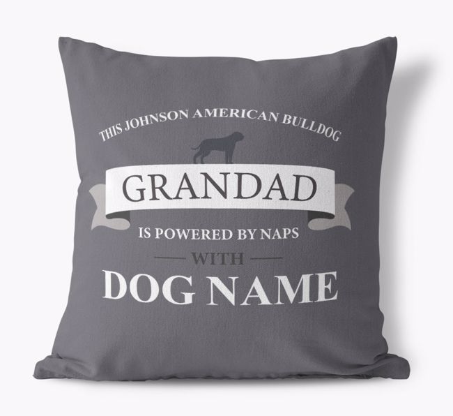This Grandad Is Powered by Naps With... : Personalised Canvas Cushion